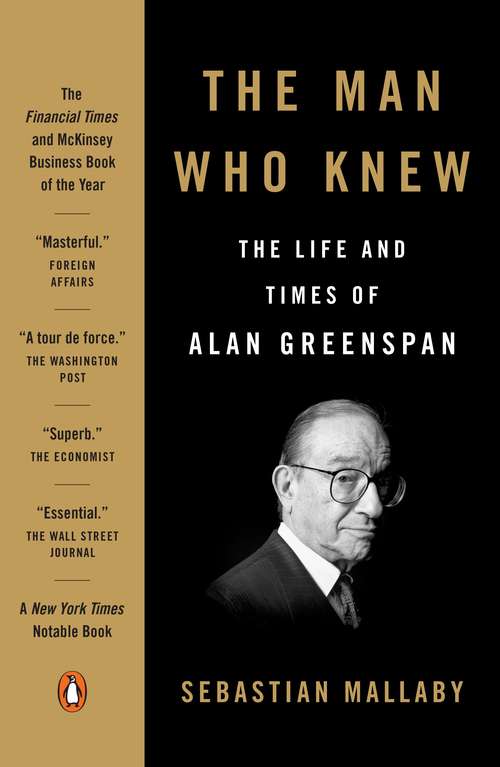 Book cover of The Man Who Knew: The Life and Times of Alan Greenspan