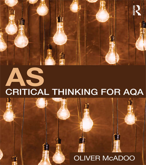 Book cover of AS Critical Thinking for AQA