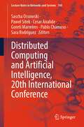 Distributed Computing and Artificial Intelligence, 20th International Conference (Lecture Notes in Networks and Systems #740)
