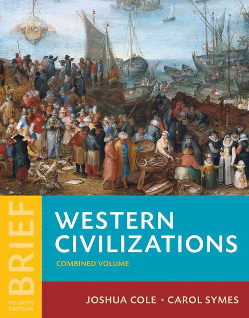 Book cover of Western Civilizations: Their History & Their Culture (Brief Fourth Edition)