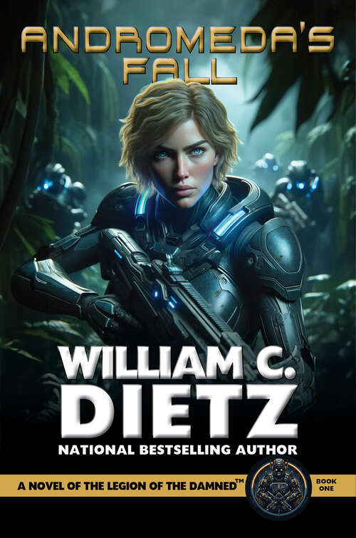 Book cover of Andromeda's Fall: A Novel of the Legion of the Damned (Legion of the Damned: Before the Fall #1)