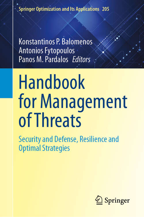 Book cover of Handbook for Management of Threats: Security and Defense, Resilience and Optimal Strategies (1st ed. 2023) (Springer Optimization and Its Applications #205)