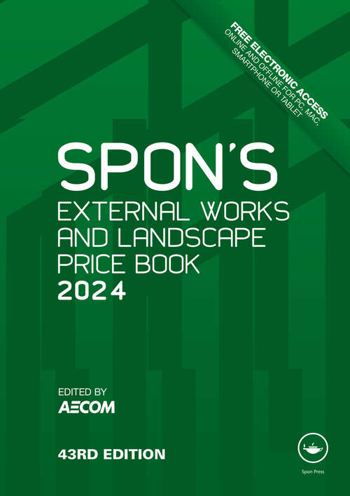 Book cover of Spon's External Works and Landscape Price Book 2024 (Spon's Price Books)