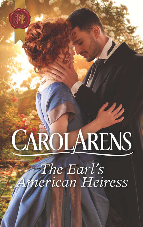 Book cover of The Earl's American Heiress (Original) (Mills And Boon Historical Ser.: Vol. 604)