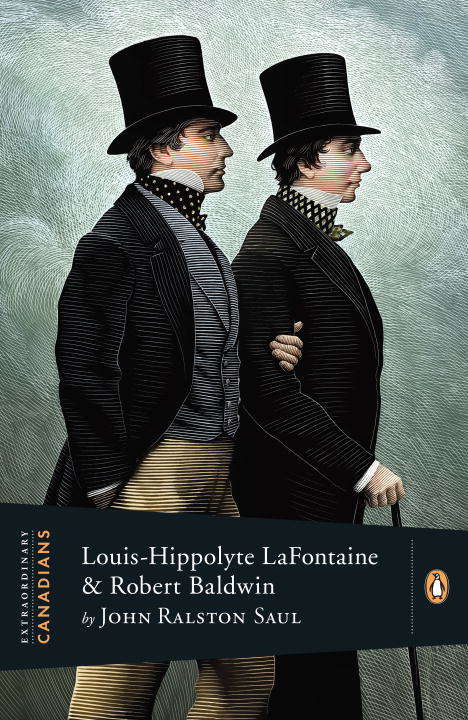 Book cover of Louis-Hippolyte LaFontaine and Robert Baldwin