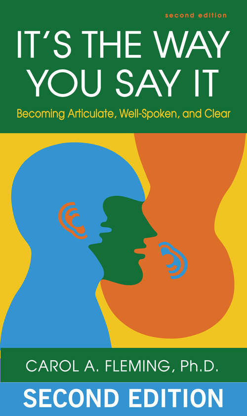 Book cover of It's the Way You Say It: Becoming Articulate, Well-spoken, and Clear (2)