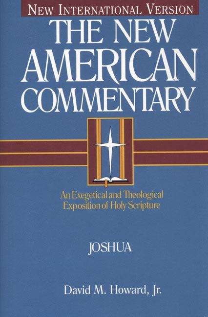 Book cover of Joshua: An Exegetical and Theological Exposition of Holy Scripture (The New American Commentary #5)