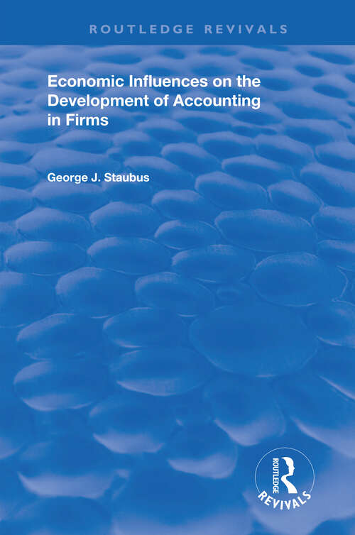 Book cover of Economic Influences on the Development of Accounting in Firms (Routledge Revivals Ser.)