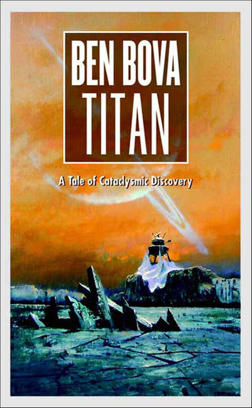 Book cover of Titan: Venus, Jupiter, Saturn, Tales Of The Grand Tour, Powersat, Mercury, Titan, Mars Life, Leviathans Of Jupiter, Farside, New Earth (The Grand Tour)