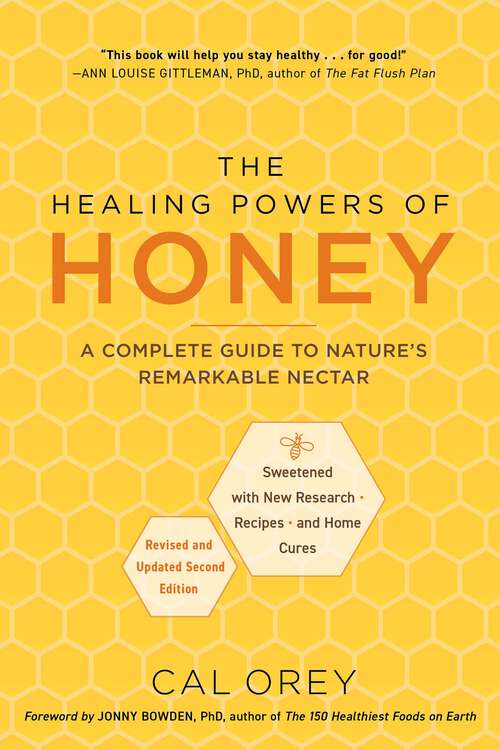 Book cover of The Healing Powers of Honey: The Healthy & Green Choice to Sweeten Packed with Immune-Boosting Antioxidants (Healing Powers #4)