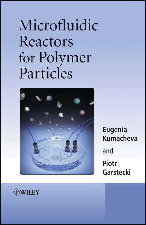Book cover of Microfluidic Reactors for Polymer Particles