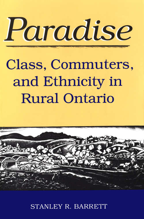 Book cover of Paradise: Class, Commuters, and Ethnicity in Rural Ontario