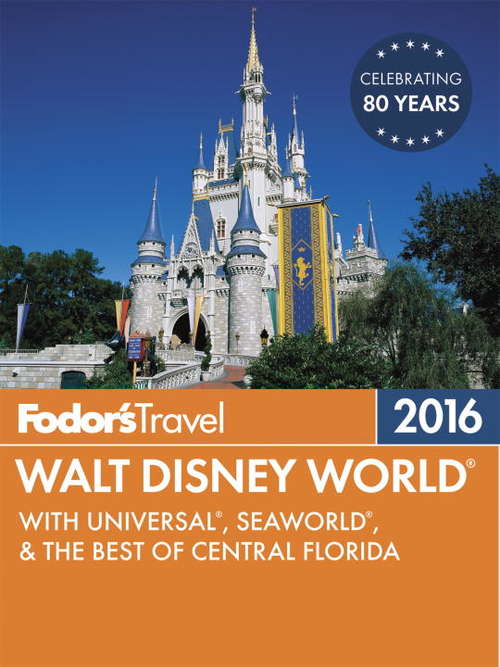 Book cover of Fodor's Walt Disney World 2016