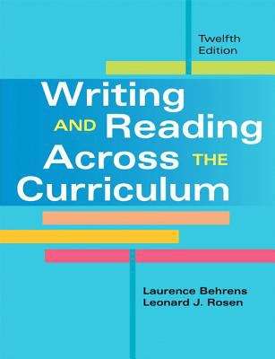 Writing and Reading Across the Curriculum (Twelfth Edition)