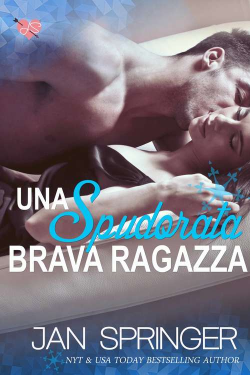 Book cover of Una Spudorata Brava Ragazza