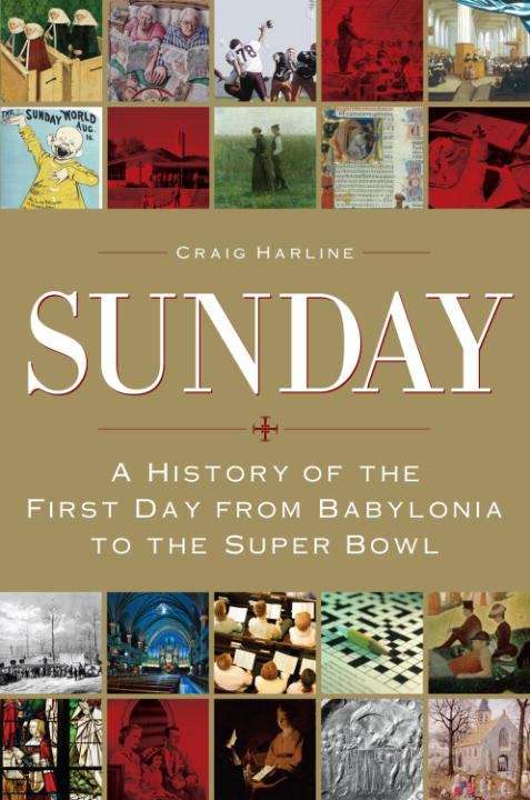 Book cover of Sunday: A History of the First Day from Babylonia to the Super Bowl