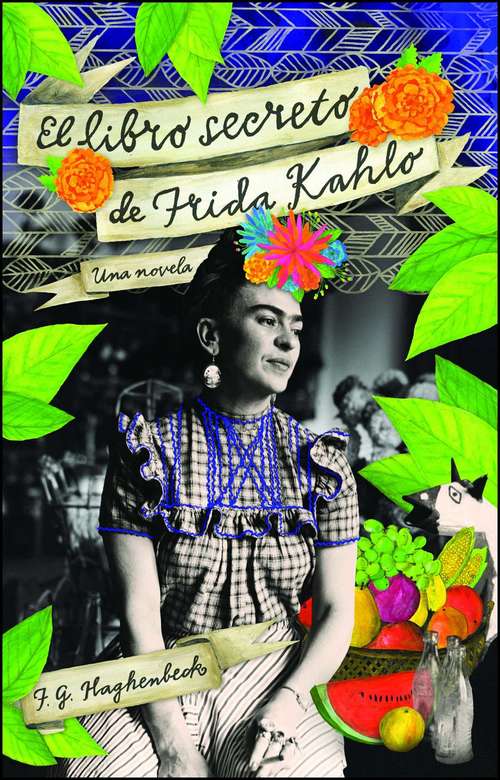 Book cover of El libro secreto de Frida Kahlo