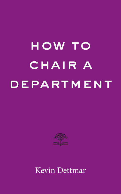 Book cover of How to Chair a Department (Higher Ed Leadership Essentials)