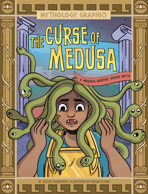 Book cover of The Curse of Medusa: A Modern Graphic Greek Myth (Mythology Graphics)