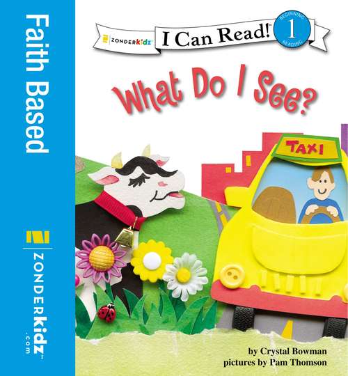 Book cover of What Do I See?: Biblical Values (I Can Read!: Level 1)
