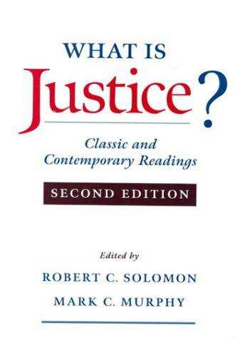 What Is Justice? Classic And Contemporary Readings