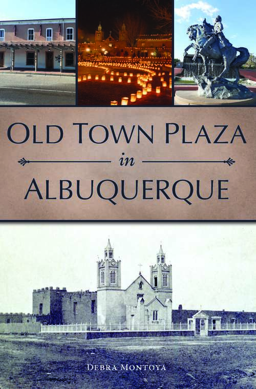 Book cover of Old Town Plaza in Albuquerque (Landmarks)