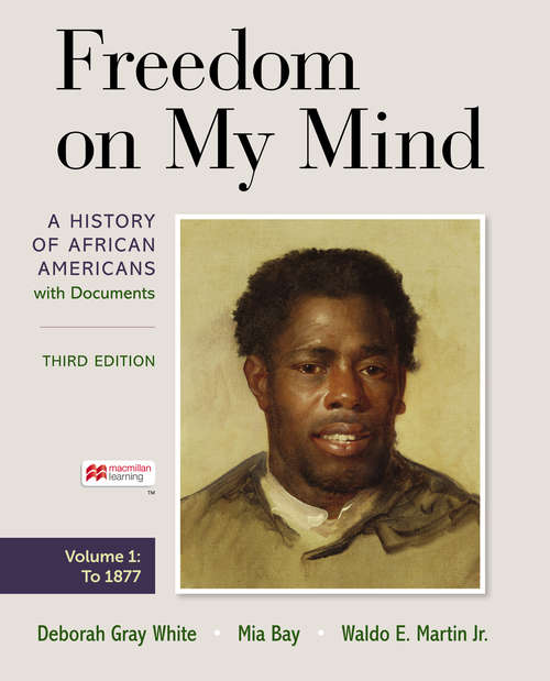 Freedom on My Mind, Volume 1: A History of African Americans, With Documents