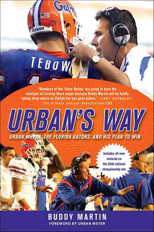 Book cover of Urban's Way: Urban Meyer, the Florida Gators, and His Plan to Win