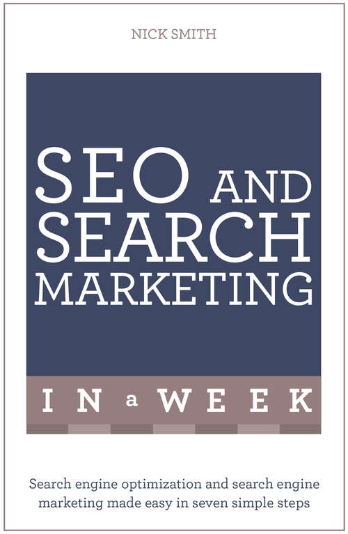 Book cover of Successful SEO and Search Marketing in a Week: Teach Yourself