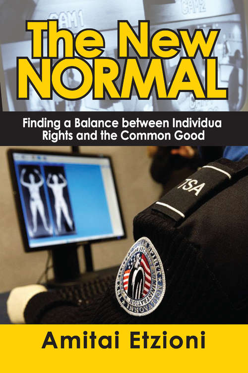 The New Normal: Finding a Balance Between Individual Rights and the Common Good