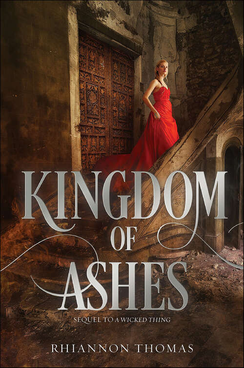 Book cover of Kingdom of Ashes (Wicked Things Novels)