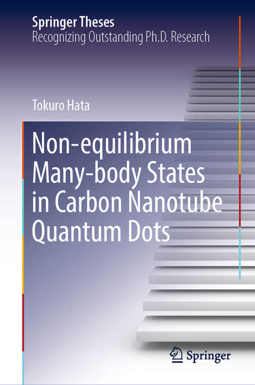 Book cover of Non-equilibrium Many-body States in Carbon Nanotube Quantum Dots (1st ed. 2019) (Springer Theses)