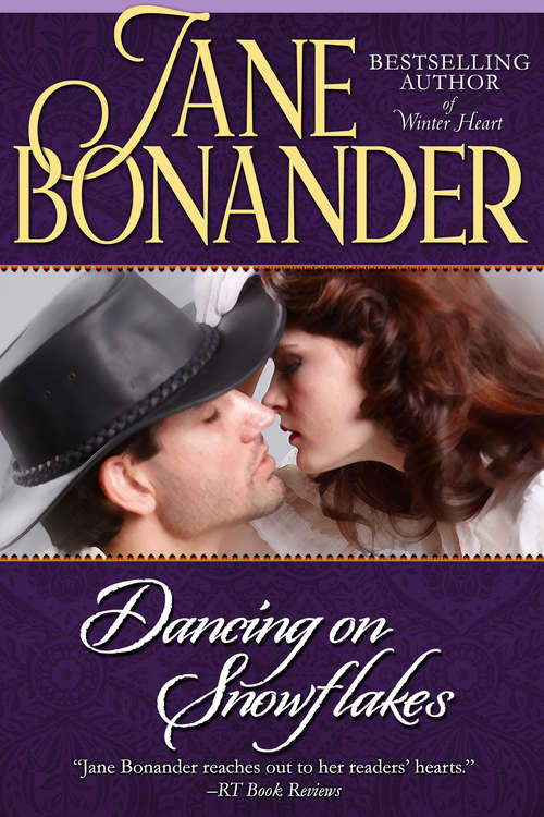 Book cover of Dancing on Snowflakes (Blazing Frontier Series #1)