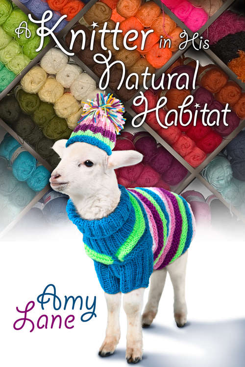Book cover of Knitter in His Natural Habitat (Granby Knitting Series #3)