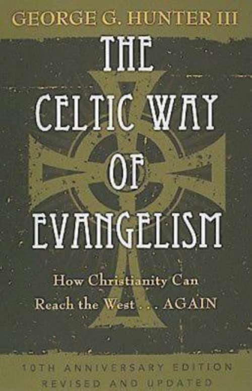 Book cover of The Celtic Way of Evangelism, Tenth Anniversary Edition