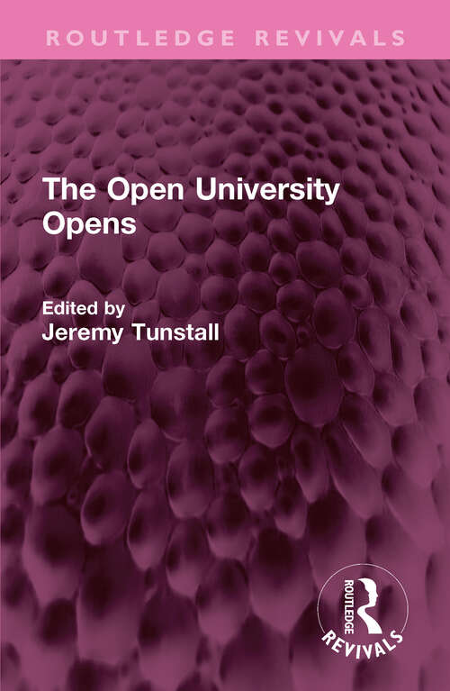 Book cover of The Open University Opens (Routledge Revivals)
