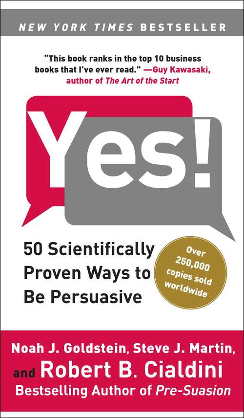 Book cover of Yes! 50 Scientifically Proven Ways to Be Persuasive