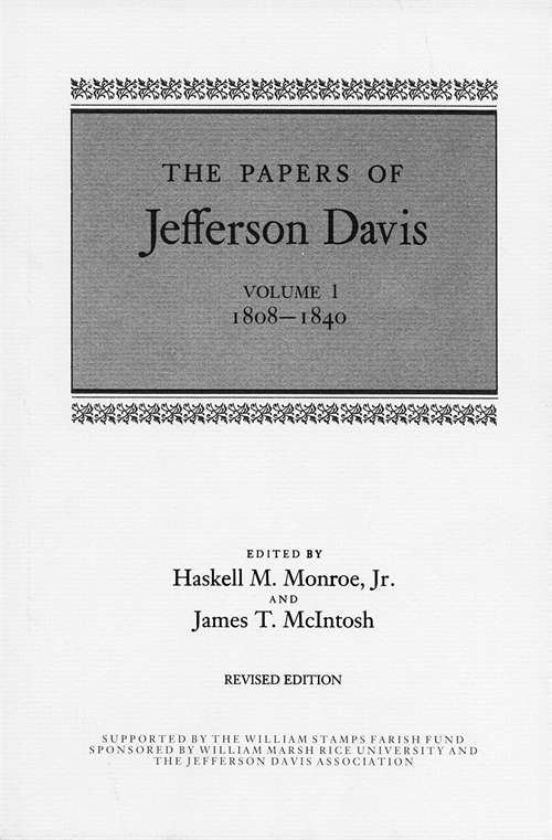 The Papers of Jefferson Davis: 1808–1840 (The Papers of Jefferson Davis)