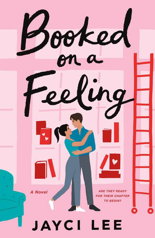 Book cover of Booked on a Feeling: A Novel