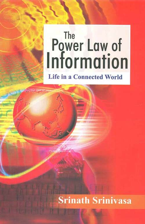 Book cover of The Power Law of Information: Life in A Connected World (First Edition) (Response Books)