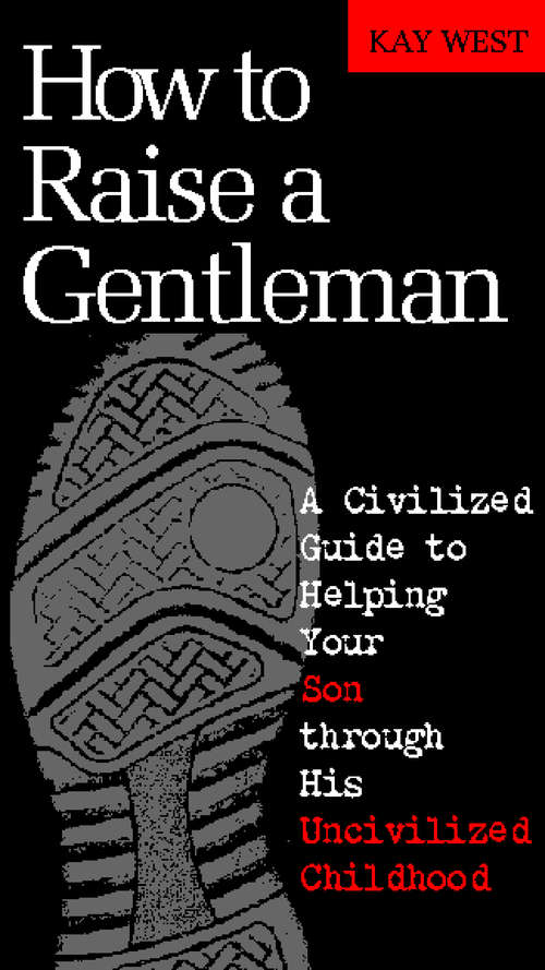 Book cover of How to Raise a Gentleman