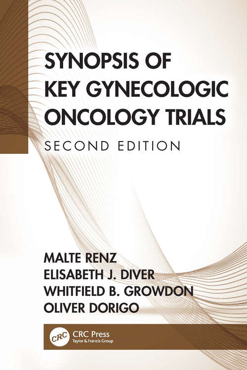 Book cover of Synopsis of Key Gynecologic Oncology Trials (2)