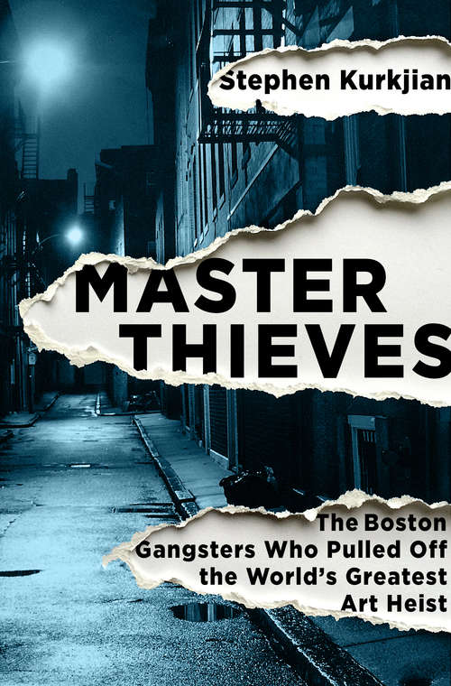 Book cover of Master Thieves: The Boston Gangsters Who Pulled Off the World's Greatest Art Heist