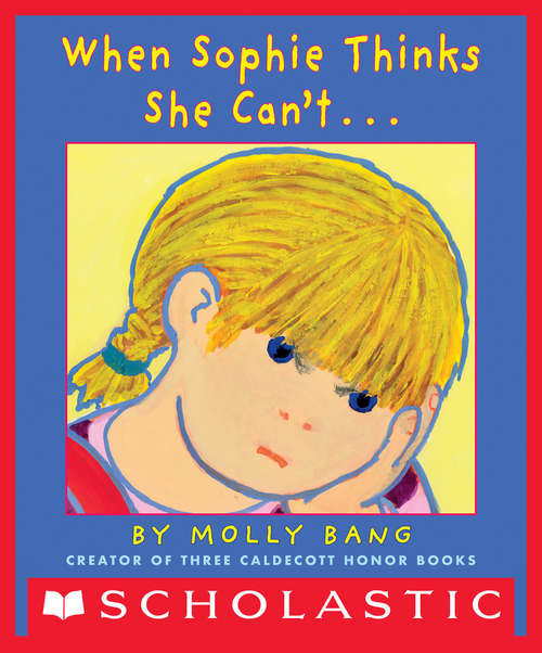 Book cover of When Sophie Thinks She Can't...
