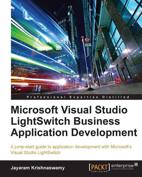 Book cover of Microsoft Visual Studio LightSwitch Business Application Development