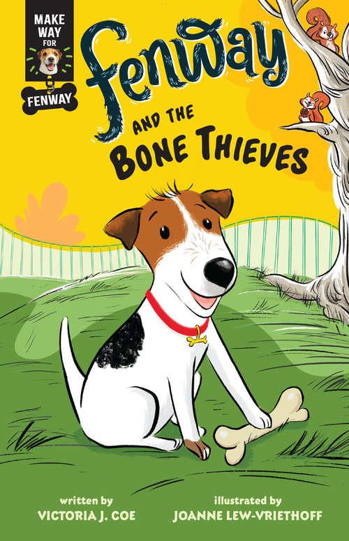 Book cover of Fenway and the Bone Thieves (Make Way for Fenway! #1)