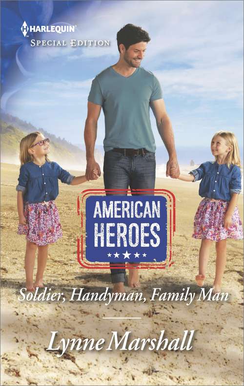 Soldier, Handyman, Family Man: Captivated By The Brooding Billionaire (holiday With A Billionaire, Book 1) / Soldier, Handyman, Family Man (the Delaneys Of Sandpiper Beach, Book 2) (American Heroes Ser. #35)