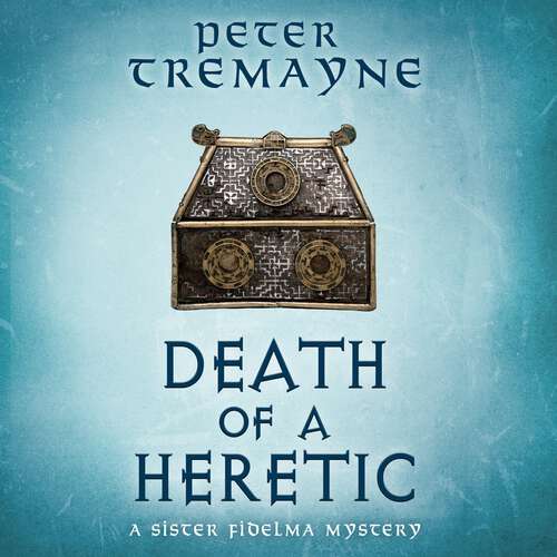 Book cover of Death of a Heretic  (Sister Fidelma Mysteries Book 33)