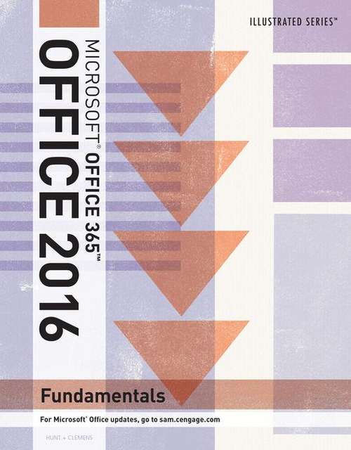 Illustrated Microsoft® Office 365 And Office 2016: Fundamentals (Illustrated Series)