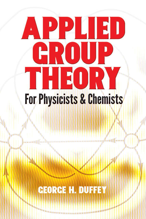 Book cover of Applied Group Theory: For Physicists and Chemists (Dover Books on Physics)